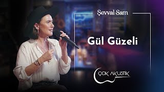 Şevval Sam - Gül Güzeli