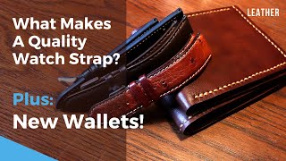 What Makes A Quality Watch Strap? Leather, Stitching, Edges. A Guide for Wrist Watches.
