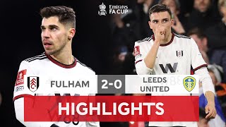 Palhinha & Soloman Stunners Sink Leeds United | Fulham 2-0 Leeds United | Emirates FA Cup 2022-23