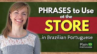 Useful Phrases for TOURISTS in BRAZILIAN PORTUGUESE | At the STORE | #plainportuguese