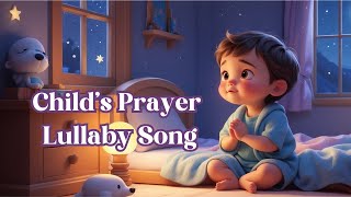 A Child’s Prayer Tonight: Gentle Bedtime Lullaby | 30 Min Soothing Sleep Music