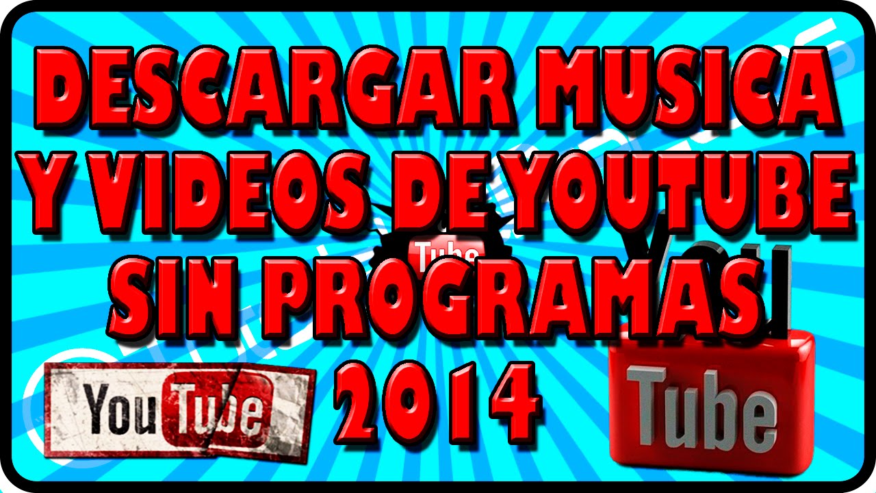 Como Descargar Música Y Videos De Youtube Sin Programas 2014 (Pagina ...