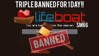 3 bans for 1 DAY!!!! - lifeboat network survival sm66