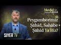 Peygamberimiz ﷺ Şahid, Sahabe Şahid Ya Biz? | Muhammed Emin Yıldırım (Mevlid Gecesi Özel)