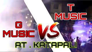 T MUSIC VS G MUSIC ,AT -KATAPALI ,GANESH PRASESON 7008488096 ,7894953747