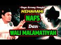 Buya Arrazy Hasyim - Mengenal Nafs Dan Wali Malamatiyah || #KALAMULAMA