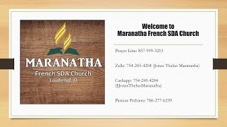 Empathy: A Corrosion of Morality | Maranatha French SDA Church Lauderhill (November 12 ,2022)