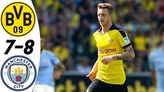 Borussia Dortmund vs Manchester City 7:8 - All Goals & Highlights RESUMEN & GOLES (28/07/2016) HD