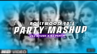 Bollywood 90's Party Mashup | VDJ Ayush