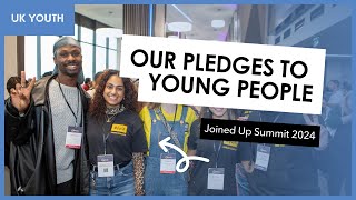 Making Promises Count, Our Pledges to Young People | Joined Up Summit