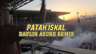 DJ PATAH ISKAL - OVER KICK🔥(RAFLIN ASUKE) 2023 VIRAL