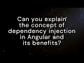 Dependency Injection in Angular | Benefits  | Common angular interview question