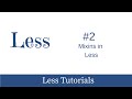 LESS - CSS Preprocessor Tutorial #2 - Mixins