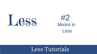 LESS - CSS Preprocessor Tutorial #2 - Mixins