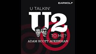 U Talkin' U2 To Me? best bits