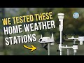 2024's Home Weather Station Showdown - There's TWO winners!