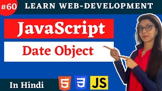 JavaScript tutorial : Date Object in JS | web development #60 #codewithsheetal #coder