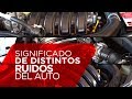 Significados de distintos ruidos del auto