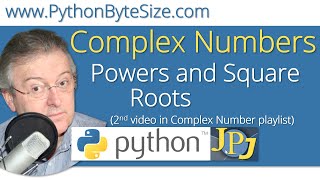 Python Complex Numbers (2): Powers and Square Roots