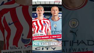 🚨 ATLETICO MADRID VS MAN CITY 🔥 | City Predicted Lineup | Manchester City Transfer News
