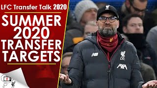 SUMMER 2020 TRANSFER TARGETS | LFC Transfer Talk 2020