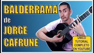 Como tocar BALDERRAMA de JORGE CAFRUNE (COMPLETO) - #Clasesdeguitarra #tutorial #guitarra #tabs