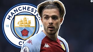 Confirmed Interest From Man City To Sign Jack Grealish | Man City Transfer Update