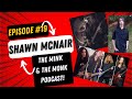 Shawn McNair (The Mink & The Monk Episode 19) #lasttofall #guitar