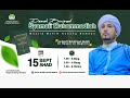 ((LIVE)) SESI III DAURAH BERSANAD KITAB SYAMAIL MUHAMMADIAH | AHAD 15 SEP 2024 - BULAN CINTAI RASUL