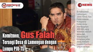 Komitmen Gus Falah, Terangi Desa di Lamongan dengan Lampu PJU-TS