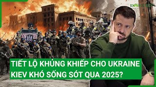 Tin nóng thế giới 8/1: Tiết lộ khủng khiếp cho Ukraine, Kiev khó sống sót qua 2025?