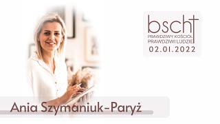 Ania Szymaniuk-Paryż - 02.01.2022