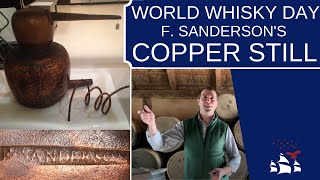 World Whisky Day Special | F. Sanderson's Stamped Copper Still