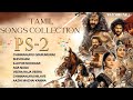 PS 2 Jukebox || Ponniyin Selvan Songs || Tamil Songs 2023 || Watching Mall #37
