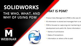 The Who, What, and Why of SOLIDWORKS PDM - PDM End User Training 1/11