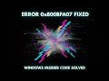 How to Fix Windows Insider Program Error Code 0x800bfa07 — Step-by-Step Tutorial!