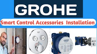 GROHE || GROHE SMART CONTROL || ACCESSORIES  INSTALLATION || RAIN SHOWER || RAPIDO SMART CONTROL ||