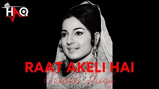 Raat Akeli Hai | Jewel Thief | DJ Haq | Tanuja | Dev Anand | Bollywood Remix