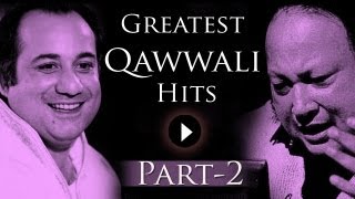 Greatest Qawwali Hits Songs - Part 2 - Nusrat Fateh Ali Khan - Rahat Fateh Ali Khan