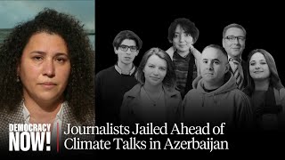 Azerbaijani Journalist Speaks from Exile After Six Colleagues Jailed Ahead of Climate Talks