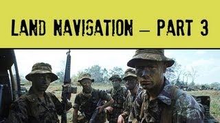 Land Navigation - Part 3