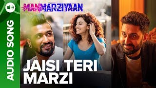 Jaisi Teri Marzi | Full Audio Song | Manmarziyaan | Amit Trivedi, Shellee | Abhishek, Taapsee