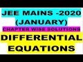 DIFFERENTIAL EQUATIONS - JEE MAINS JANUARY 2020 CHAPTER WISE SOLUTIONS IN ENGLISH