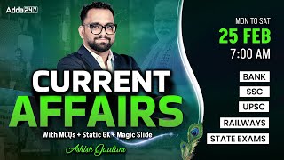 Current Affairs Today | 25 February Current Affairs 2025 | Daily Current Affairs By Ashish Gautam