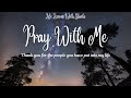 Pray With Me: Thank you for the people you have put into my life #womensministry #prayerministry