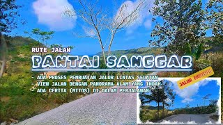 JALUR EKSTRIM MENUJU KE PANTAI SANGGAR DENGAN VIEW ALAMNYA YANG SANGAT INDAH‼️ (part1)