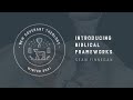 1 Introducing Biblical Frameworks