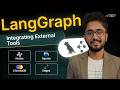 LangGraph Tutorial: Integrating External Tools and APIs into AI Agents