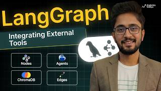 LangGraph Tutorial: Integrating External Tools and APIs into AI Agents