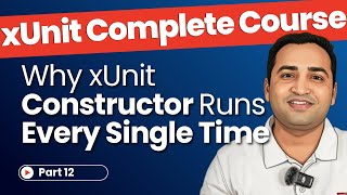 How xUnit Creates New Instance for Each Test Case | Unit Testing in C# using xUnit